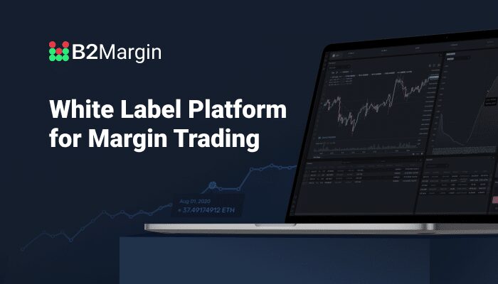 A Long-Awaited White Label Platform for Margin Trading is Launched by B2Broker 61 A Long-Awaited White Label Platform for Margin Trading is Launched by B2Broker