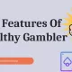 Healthy Gambler