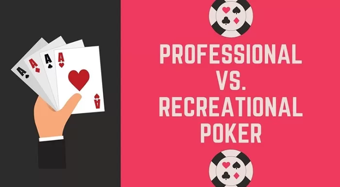 Professional Vs Recreational Poker