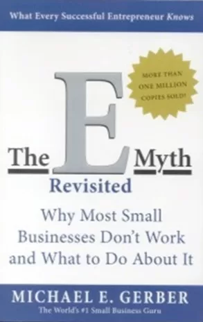 The E-Myth Revisited by Michael Gerber