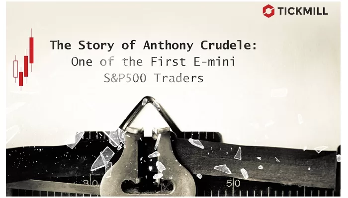 The Story of Anthony Crudele: One of the First E-mini S&P500 Traders