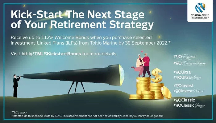 Supercharge Your Retirement Plan with Tokio Marine’s Powered-up ILP Suite 65 Supercharge Your Retirement Plan with Tokio Marine’s Powered-up ILP Suite