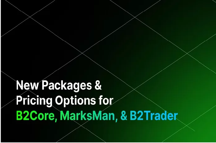 B2Core, MarksMan, and B2Trader Are Even More Affordable with New Pricing 69 B2Core, MarksMan, and B2Trader Are Even More Affordable with New Pricing