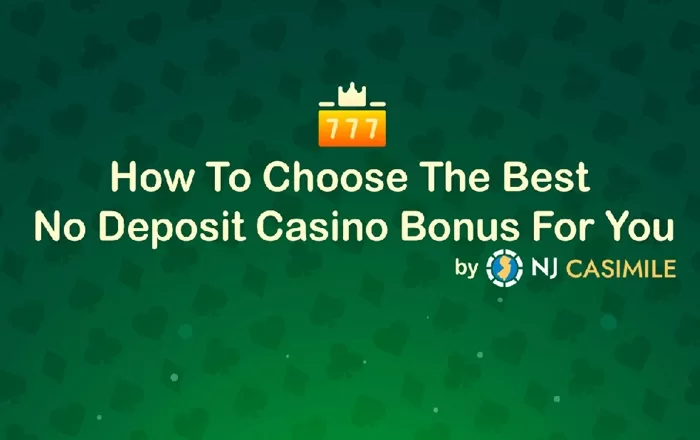 How To Choose The Best No Deposit Casino Bonus For You