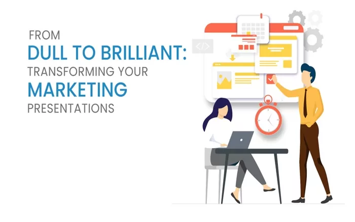 From Dull to Brilliant: Transforming Your Marketing Presentations 61 Marketing Presentations