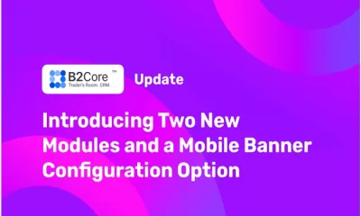 Introducing Updated B2Core with Two New Modules and Mobile Banner Customization