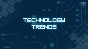 9 Important Tech Trends to Keep an Eye on in 2024