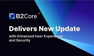 B2Core Releases a New Version with Enhancements to User Experience and Security