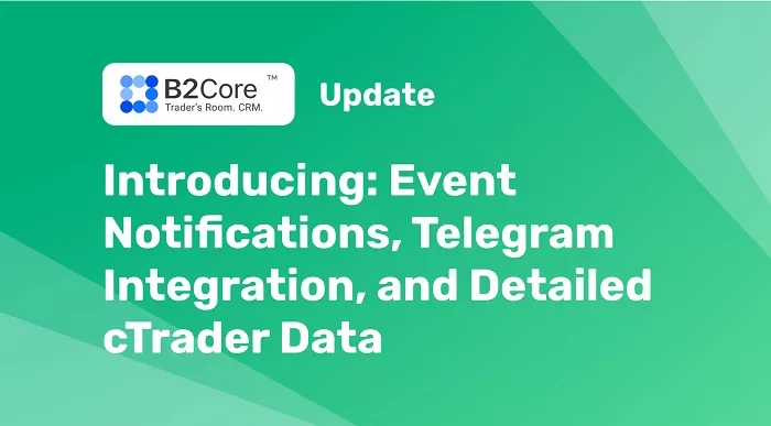 B2Core Unveils Significant Update with Event Notifications