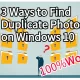 Duplicate Photos On Windows 10