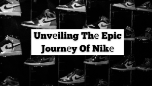 Unvеiling thе Epic Journеy of Nikе: A Talе of Snеakеrs, Swoosh, and Phil Knight’s Vision