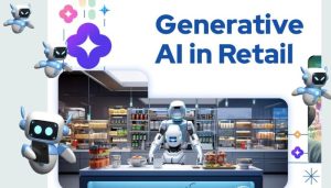Unveiling Retail’s Future: Can Generative AI Drive Transformative Change?