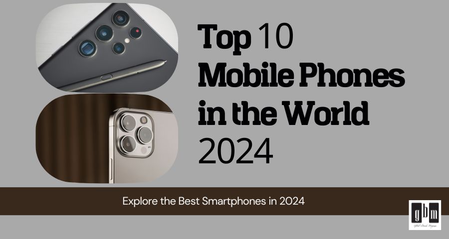 Best Smartphones 2024 | Top 10 Mobile phones Reviewed