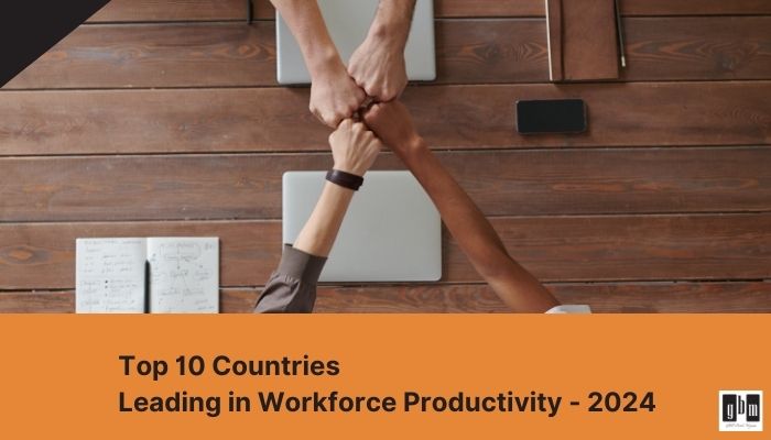 Top 10 Countries Leading in Workforce Productivity in 2024