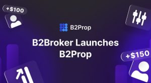 B2Broker Reveals B2Prop – Innovative Turnkey Solution for Proprietary Trading Firms
